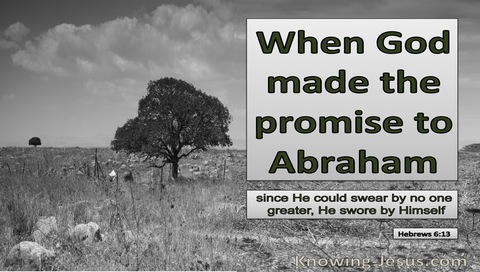 Hebrews 6:13 When God Made The Promise To Abraham (silver)